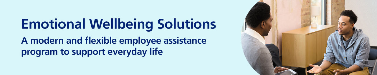Emotional Wellbeing Solutions - A modern and flexible employee assistance program to support everyday life